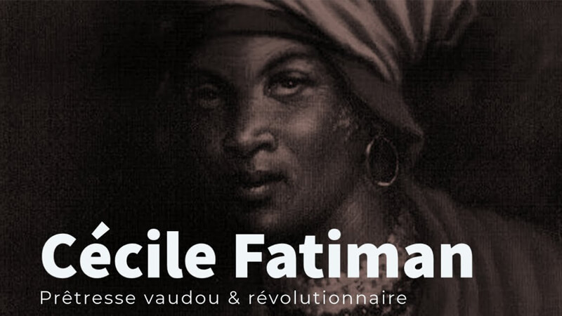 Cecile Fatiman Biography | A Great Character of Haitian Revolution